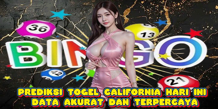 Prediksi Togel California Hari Ini Data Akurat Dan Terpercaya